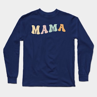 Mama Retro 90s Moms Birthday Long Sleeve T-Shirt